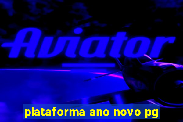 plataforma ano novo pg